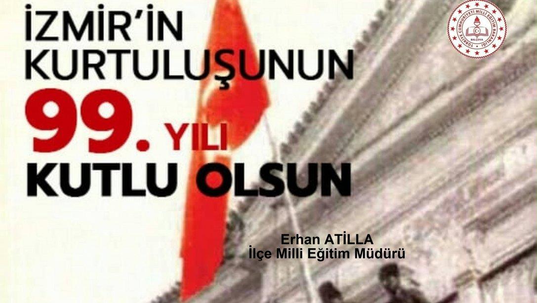 İlçe Milli Eğitim Müdürü Erhan Atilla'nın 9 Eylül İzmir'in Kurtuluşu Kutlama Mesajı